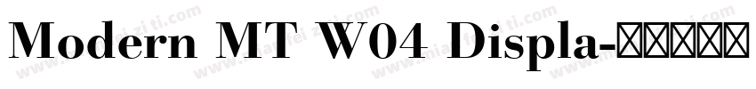 Modern MT W04 Displa字体转换